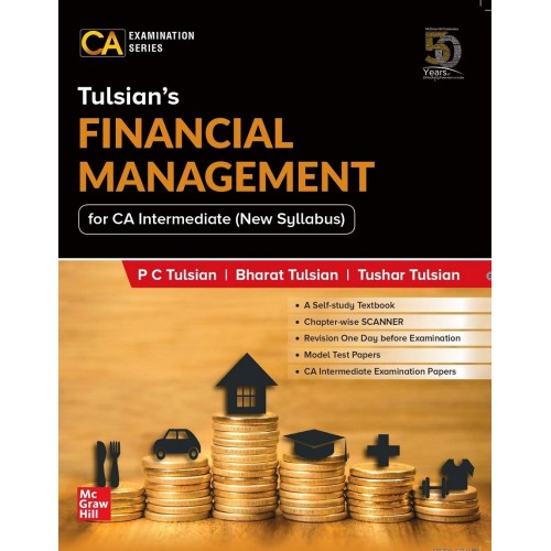 Mcgrawhill Education's Financial Management for CA Intermediate May 2020 Exam [New Syllabus] by PC Tulsian, Bharat Tulsian & Tushar Tulsian